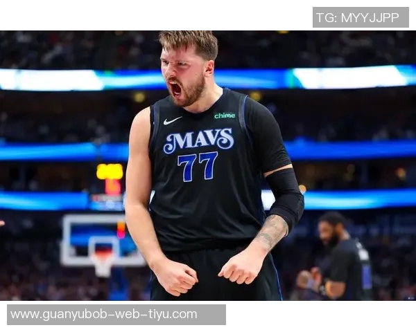 东契奇谈球队表现认为防守问题更为严重120分足以赢得比赛